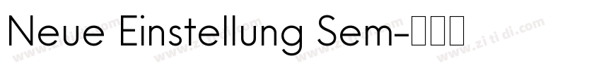 Neue Einstellung Sem字体转换 Neue Einstellung Sem字体转换